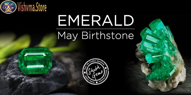 MAY BIRTHSTONE: EMERALD